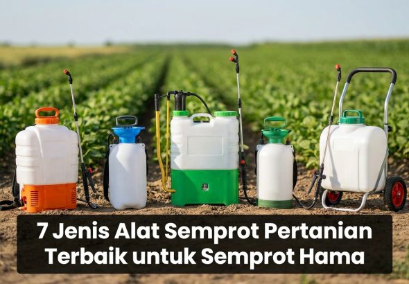 7-Jenis-Alat-Semprot-Pertanian-Terbaik-untuk-Semprot-Hama