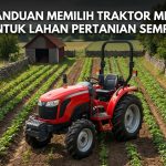 Panduan-Memilih-Traktor-Mini-untuk-Lahan-Pertanian-Sempit